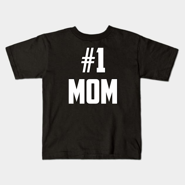 #1 Mom Number One White Kids T-Shirt by sezinun